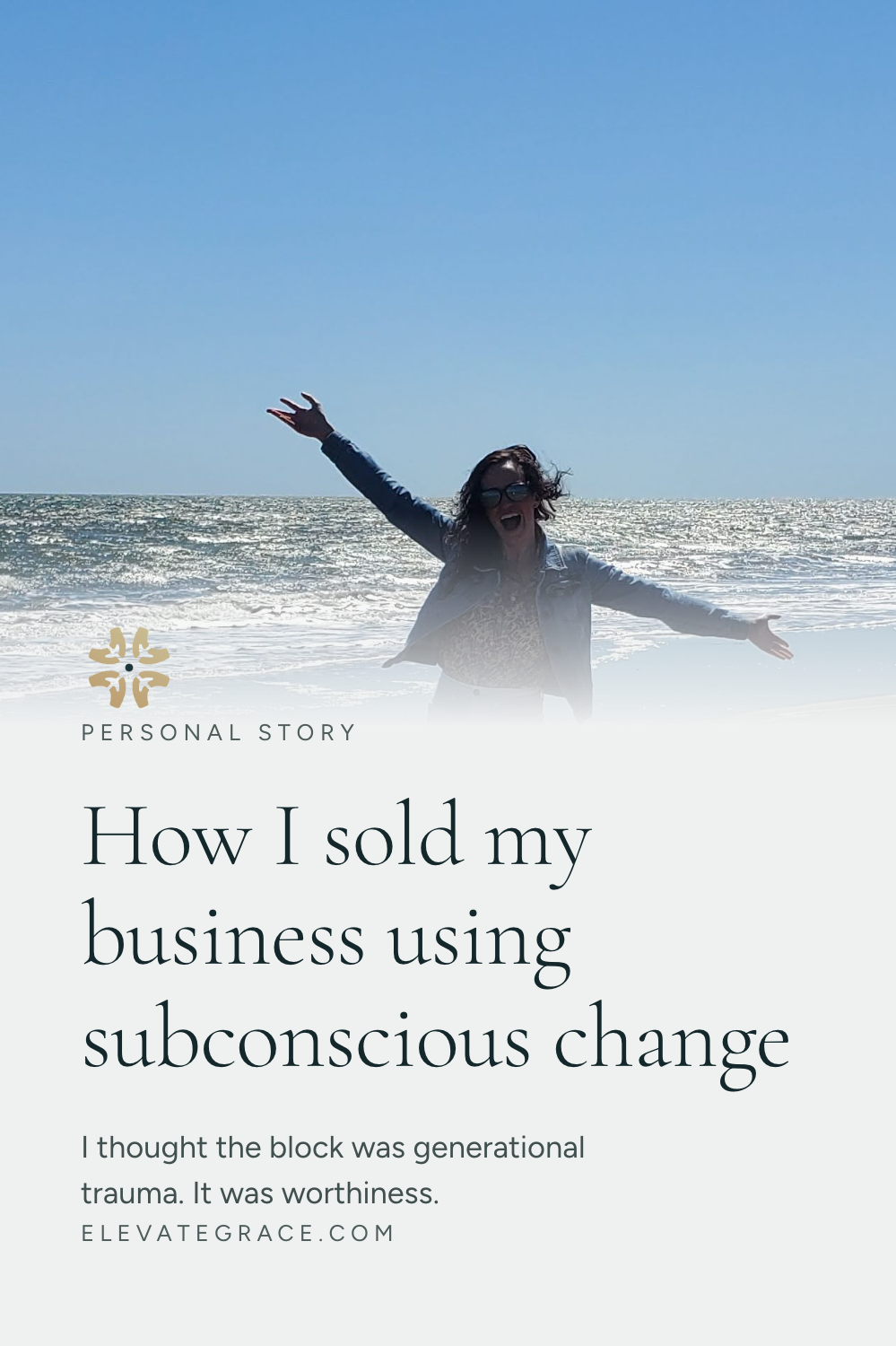 How I sold my business using subconscious change