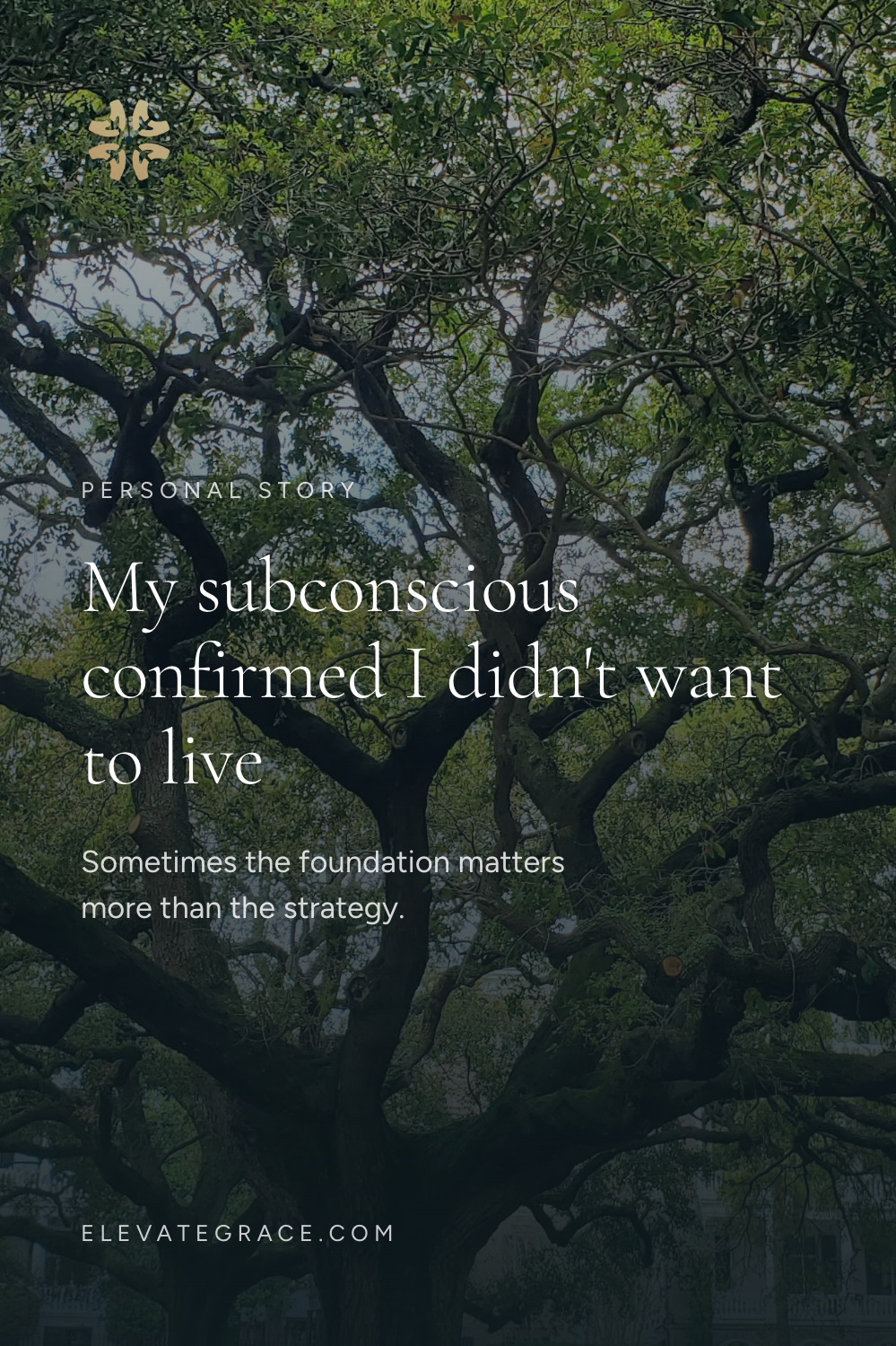 My subconscious confirmed I didn't want to live