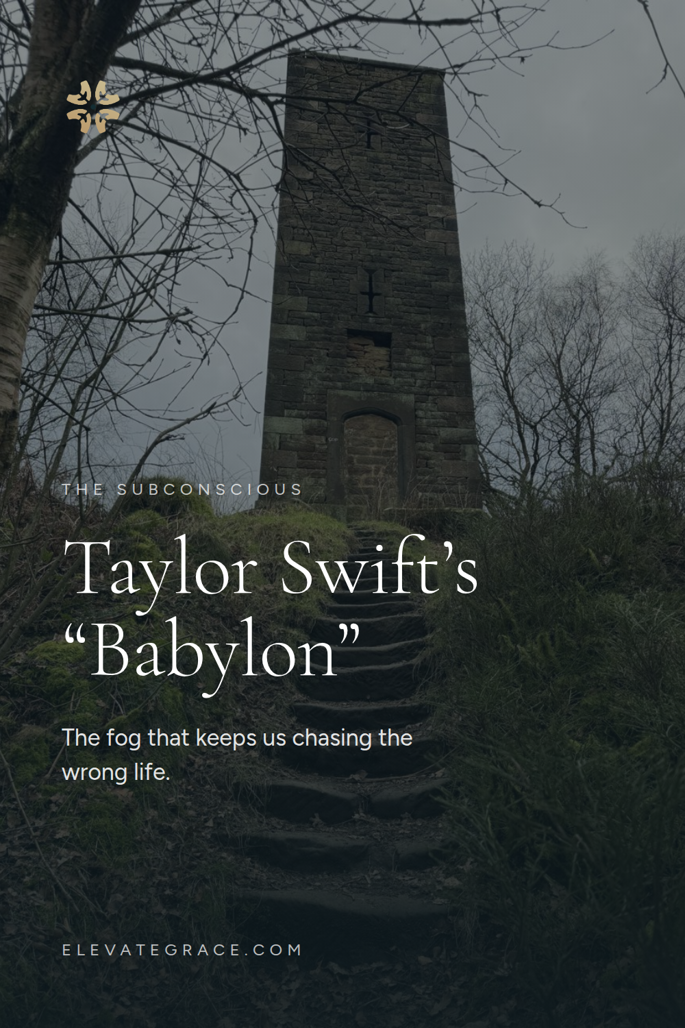 Taylor Swift's “Babylon”: the fog that keeps us chasing the wrong life