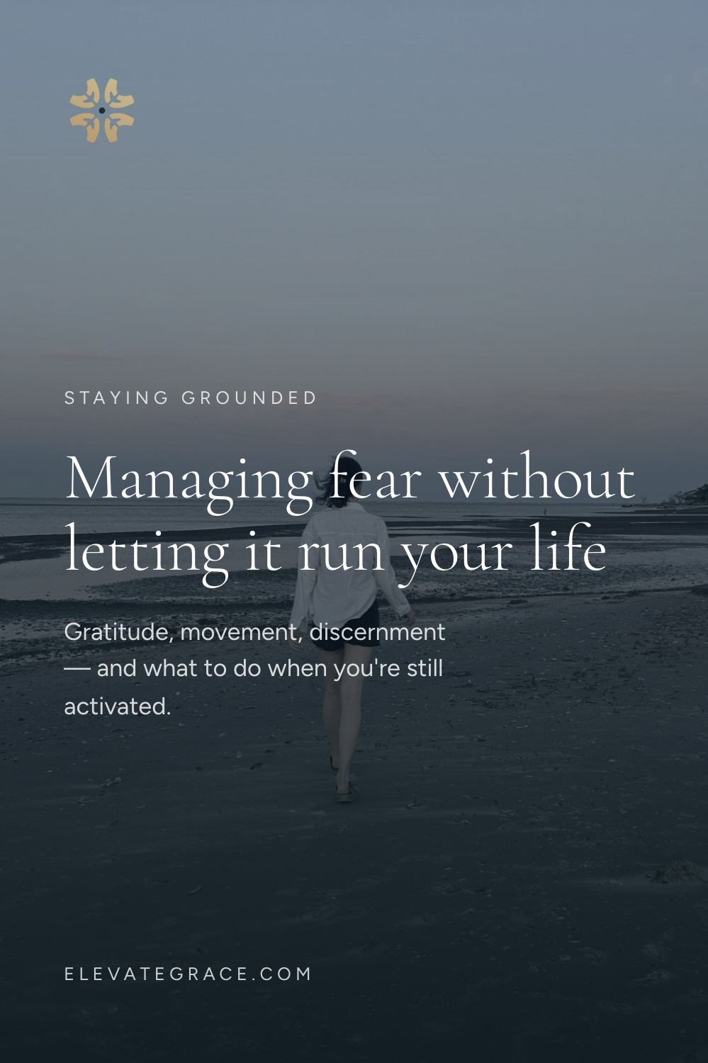 Managing fear without letting it run your life